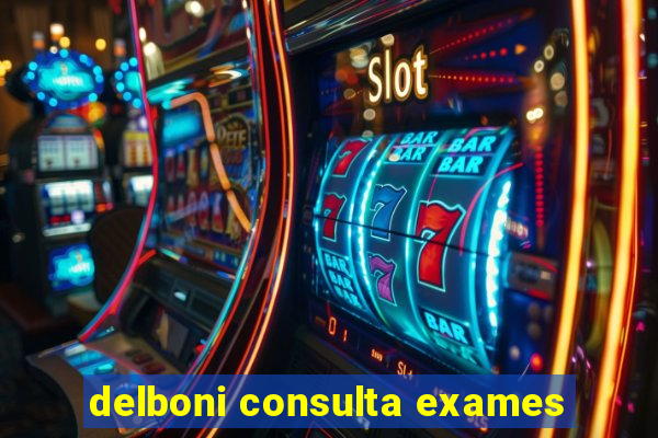 delboni consulta exames